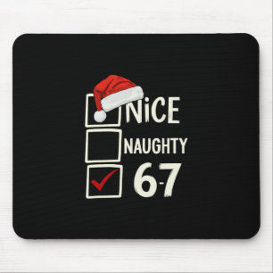 6-7 Costume Meme Nice Naughty 67 Christmas Brain R Mouse Pad