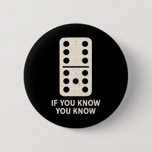6 7 Domino If You Know You Know Teacher Math  2 Inch Round Button