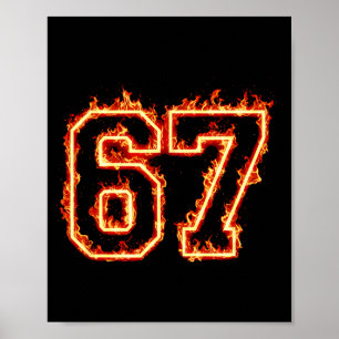 6-7 Fire Meme Flame Cool Six-seven Funny 67 Gen Z Poster