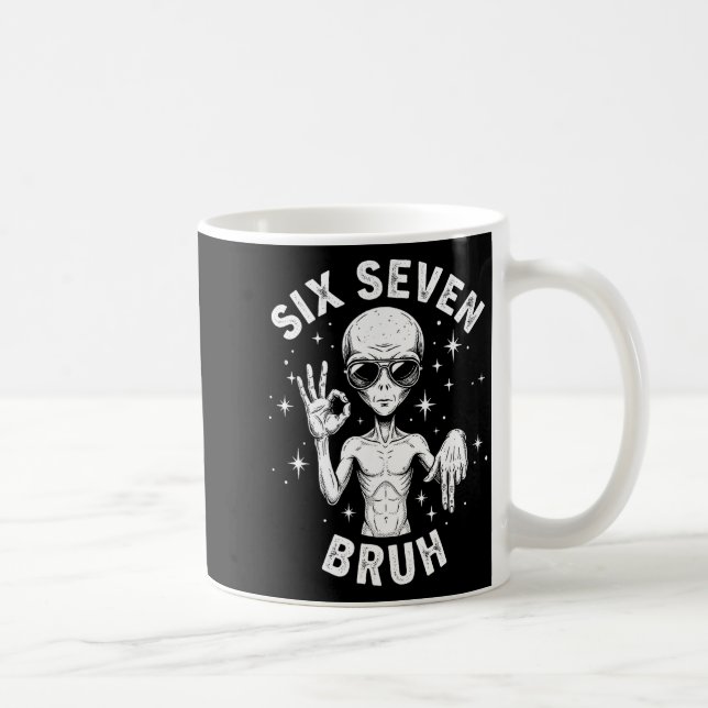6 7 Funny 67 Six Seven Alien Bruh Hand Boys Gen Al Coffee Mug (Right)