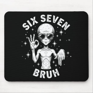 6 7 Funny 67 Six Seven Alien Bruh Hand Boys Gen Al Mouse Pad
