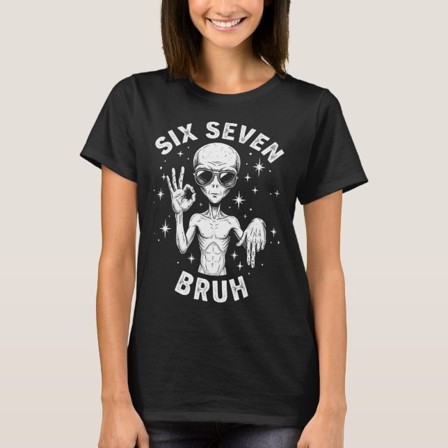 6 7 Funny 67 Six Seven Alien Bruh Hand Boys Gen Al T-Shirt (Front)