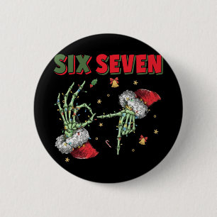 6 7 Funny Christmas Six Seven For Kids Women Men G 2 Inch Round Button