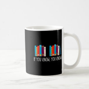 6 7 Funny If You Know You Know 6 7 Reading Teacher Coffee Mug