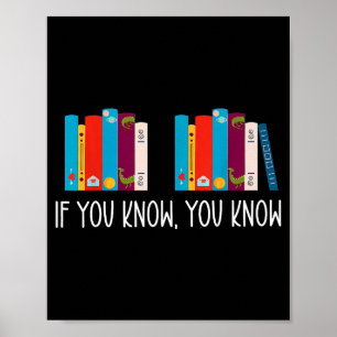 6 7 Funny If You Know You Know 6 7 Reading Teacher Poster