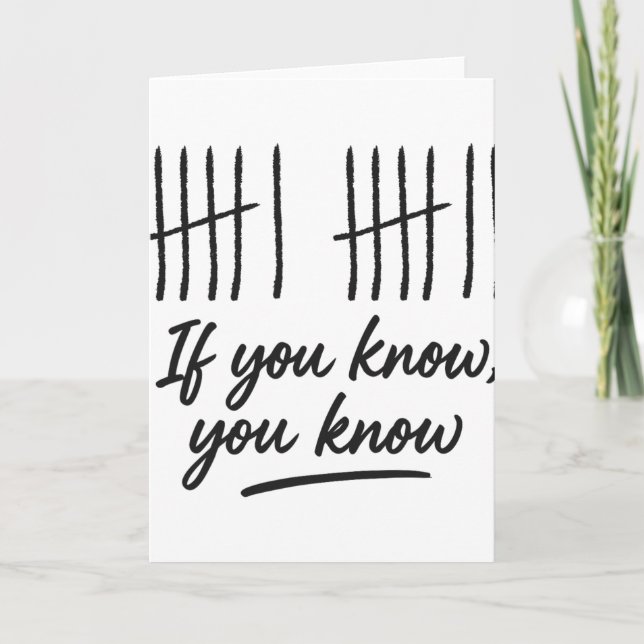 6 7 Funny If You Know You Know Tally Marks Six Sev Card (Front)