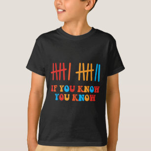 6 7 Funny If You Know You Know Tally Marks Six Sev T-Shirt