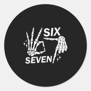 6 7 Funny Skeleton Hands, Funny Halloween T-shirt_ Classic Round Sticker