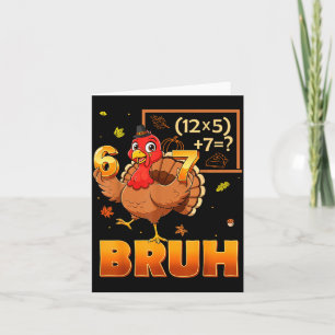 6-7 Funny Teacher 67 Thanksgiving Turkey Six Seven Card