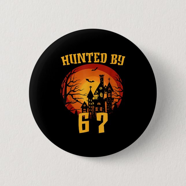 6 7 halloween 67 meme six seven haunted gen alpha 2 inch round button (Front)