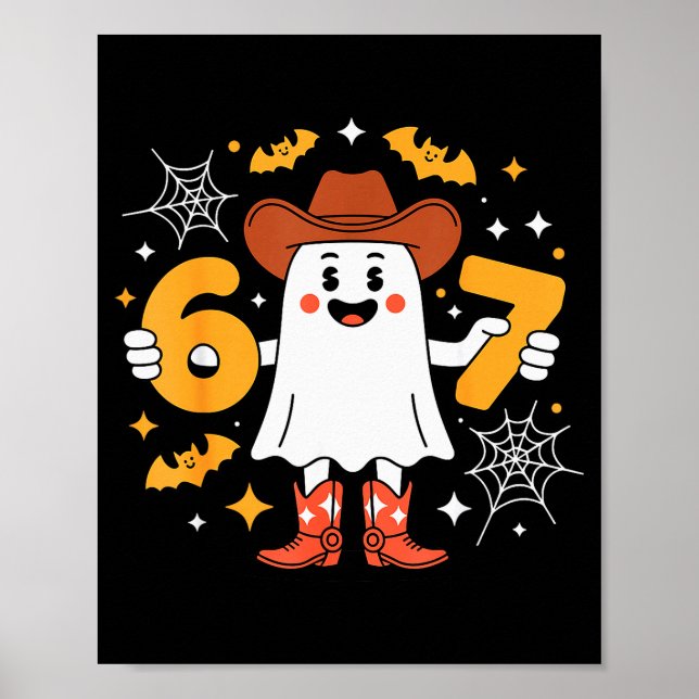6 7 Halloween Ghost 67 Meme Gen Alpha Six Seven  Poster (Front)