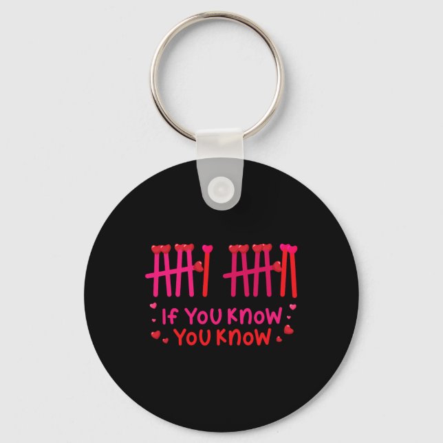 6 7 If You Know You Know Tally Marks Six Seven Val Keychain (Front)