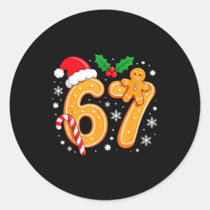 6 7 Meme Christmas 67 Six Seven Cookies Gingerbrea Classic Round Sticker