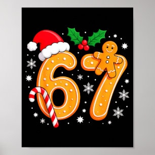 6 7 Meme Christmas 67 Six Seven Cookies Gingerbrea Poster