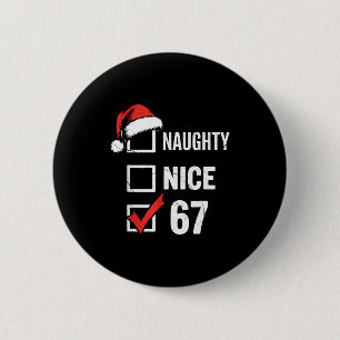 6-7 Meme Christmas Naughty Nice 67 Six Seven Funny 2 Inch Round Button