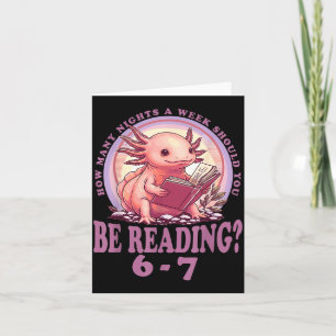 6 7 Meme Englieacher Funny 67 Reading Axolotl Card