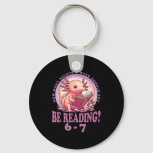 6 7 Meme Englieacher Funny 67 Reading Axolotl  Keychain