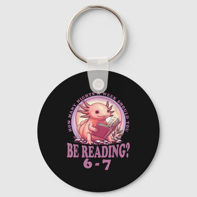 6 7 Meme Englieacher Funny 67 Reading Axolotl  Keychain (Front)