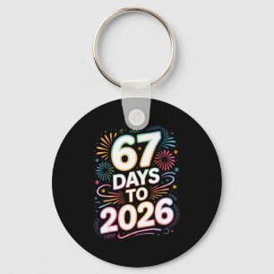 6 7 Meme Funny New Years 67 Days To 2026 Six Seven Keychain
