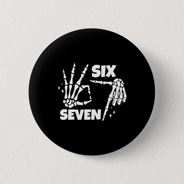6 7 Meme Funny Skeleton Hands Halloween Couples Si 2 Inch Round Button (Front)