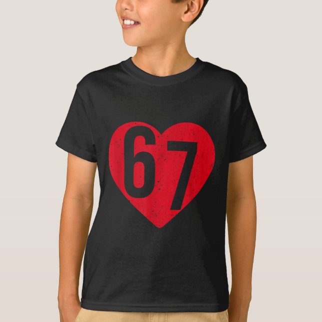 6 7 Meme Heart Gen Alpha Six Seven 67 Valentines B T-Shirt (Front)