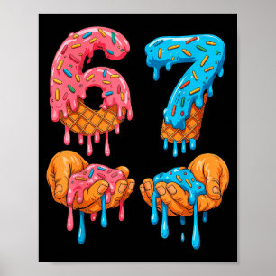 6 7 Meme Ice Cream Drip Gen Alpha Slang  Poster