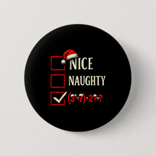 6-7 Meme Nice Naughty 67 Christmas Brain Rot Funny 2 Inch Round Button
