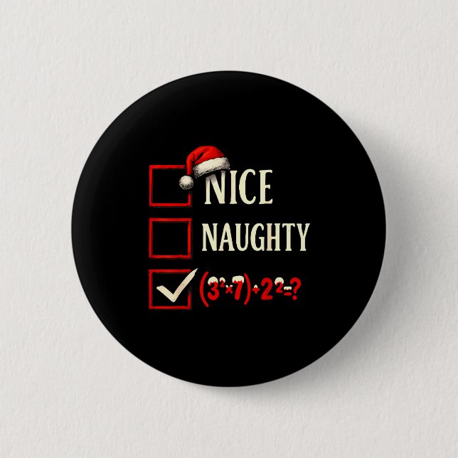 6-7 Meme Nice Naughty 67 Christmas Brain Rot Funny 2 Inch Round Button (Front)