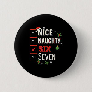 6-7 Meme Nice Naughty 67 Christmas Brain Rot Funny 2 Inch Round Button