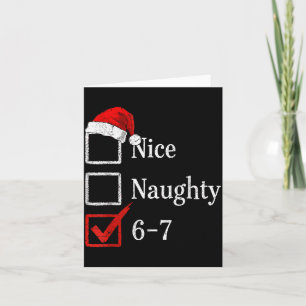 6-7 Meme Nice Naughty 67 Christmas Brain Rot Funny Card