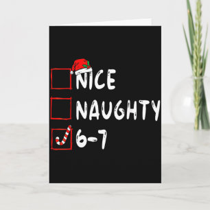 6-7 Meme Nice Naughty 67 Christmas Brain Rot Funny Card