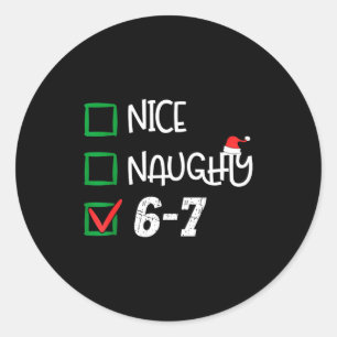 6-7 Meme Nice Naughty 67 Christmas Brain Rot Funny Classic Round Sticker