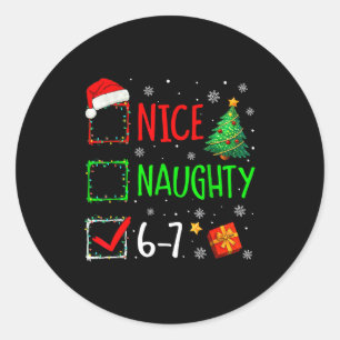 6-7 Meme Nice Naughty 67 Christmas Brain Rot Funny Classic Round Sticker