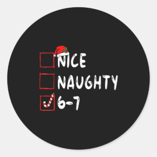 6-7 Meme Nice Naughty 67 Christmas Brain Rot Funny Classic Round Sticker
