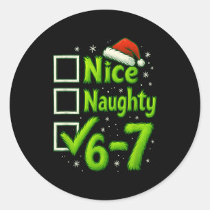 6-7 Meme Nice Naughty 67 Christmas Brain Rot Funny Classic Round Sticker