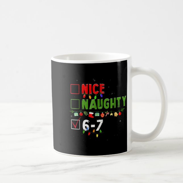 6-7 Meme Nice Naughty 67 Christmas Brain Rot Funny Coffee Mug (Right)