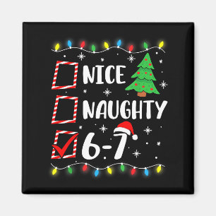 6-7 Meme Nice Naughty 67 Christmas Brain Rot Funny Magnet