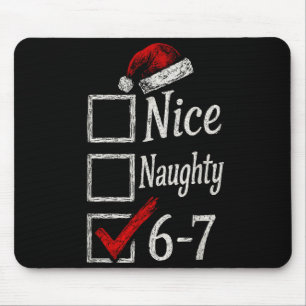 6-7 Meme Nice Naughty 67 Christmas Brain Rot Funny Mouse Pad