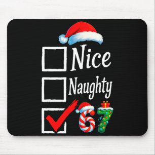 6 7 Meme Nice Naughty 67 Christmas Brain Rot Funny Mouse Pad