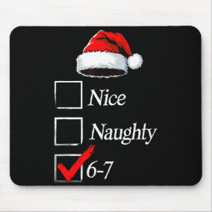 6-7 Meme Nice Naughty 67 Christmas Brain Rot Funny Mouse Pad