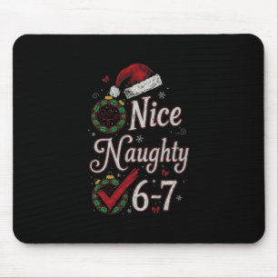 6-7 Meme Nice Naughty 67 Christmas Brain Rot Funny Mouse Pad