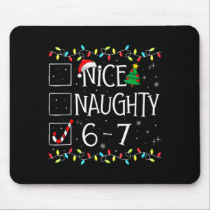 6-7 Meme Nice Naughty 67 Christmas Brain Rot Funny Mouse Pad