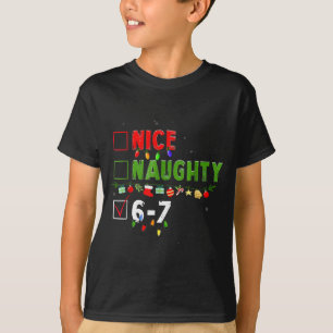 6-7 Meme Nice Naughty 67 Christmas Brain Rot Funny T-Shirt
