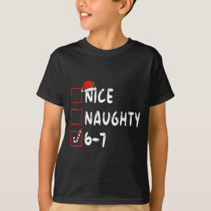 6-7 Meme Nice Naughty 67 Christmas Brain Rot Funny T-Shirt