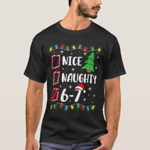 6-7 Meme Nice Naughty 67 Christmas Brain Rot Funny T-Shirt