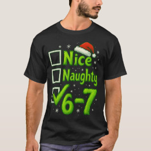 6-7 Meme Nice Naughty 67 Christmas Brain Rot Funny T-Shirt
