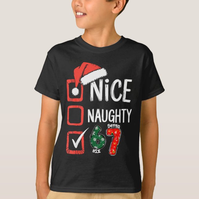 6-7 Meme Nice Naughty 67 Christmas Brain Rot Funny T-Shirt (Front)