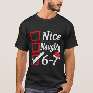 6-7 Meme Nice Naughty 67 Christmas Brain Rot Funny T-Shirt