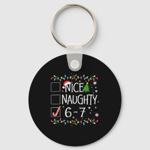 6-7 Meme Nice Naughty 67 Christmas  Keychain