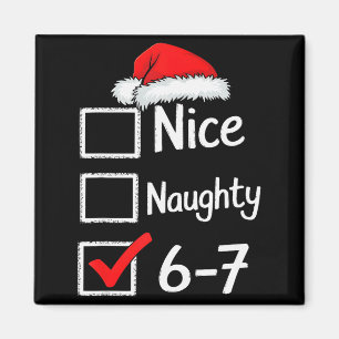 6-7 Meme Nice Naughty 67 Christmas Magnet
